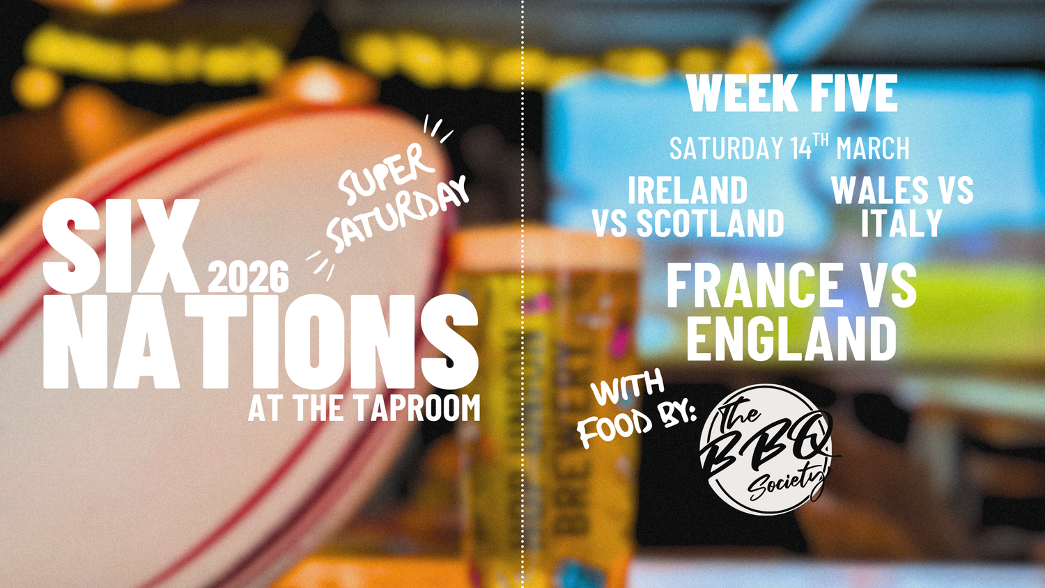 SIX NATIONS: SUPER SATURDAY! W/ THE BBQ SOCIETY