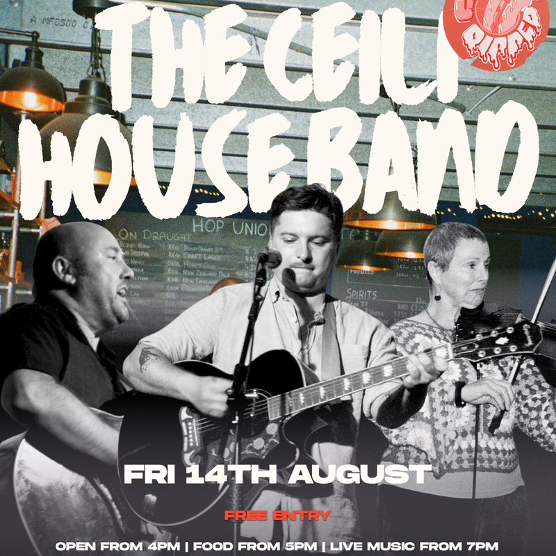 LIVE: CEILI HOUSE BAND W/ GET DIPPED SANDWICHES
