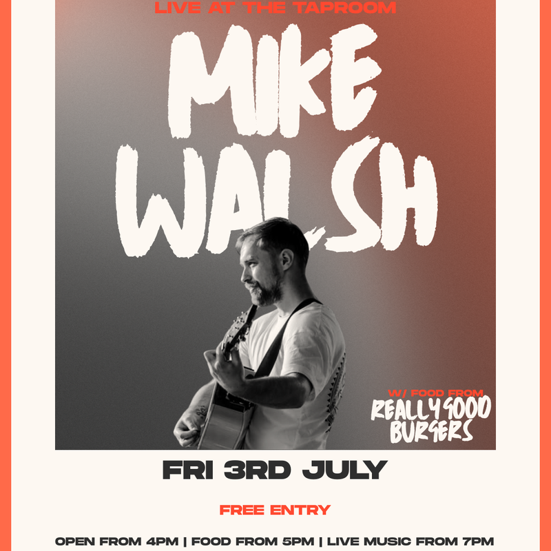 LIVE MUSIC: MIKE WALSH w/ REALLY GOOD BURGERS
